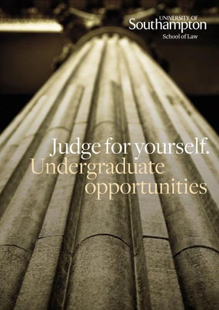 Judge for yourself.
Undergraduate
     opportunities
 