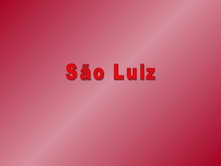 São Luiz 