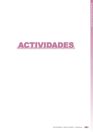 ACTIVIDADES
)+6181,),-5




      SOLUCIONARIO - DIBUJO TÉCNICO I - Bachillerato   69
 