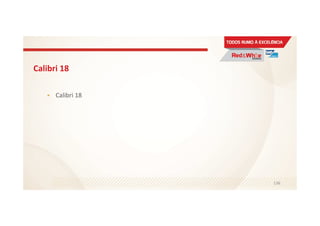 Calibri 18
Calibri 18
136
 