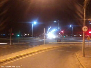 São Luís/MA, dez. 2012.
 