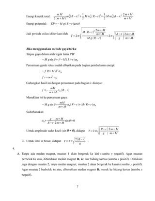 Energi kinetik total:

mM
1
1
2
2
2
2
2
2 2 mM
   R−r   M    R−r  = M   R−r 
2 mM 
2
2
mM
EP=−M g  R−r ...
