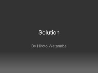 Solution By Hiroto Watanabe 