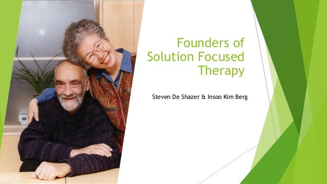 Solution Focused Therapy Was Adapted From Solution focused therapy