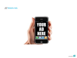 /// Mobile Ads
 