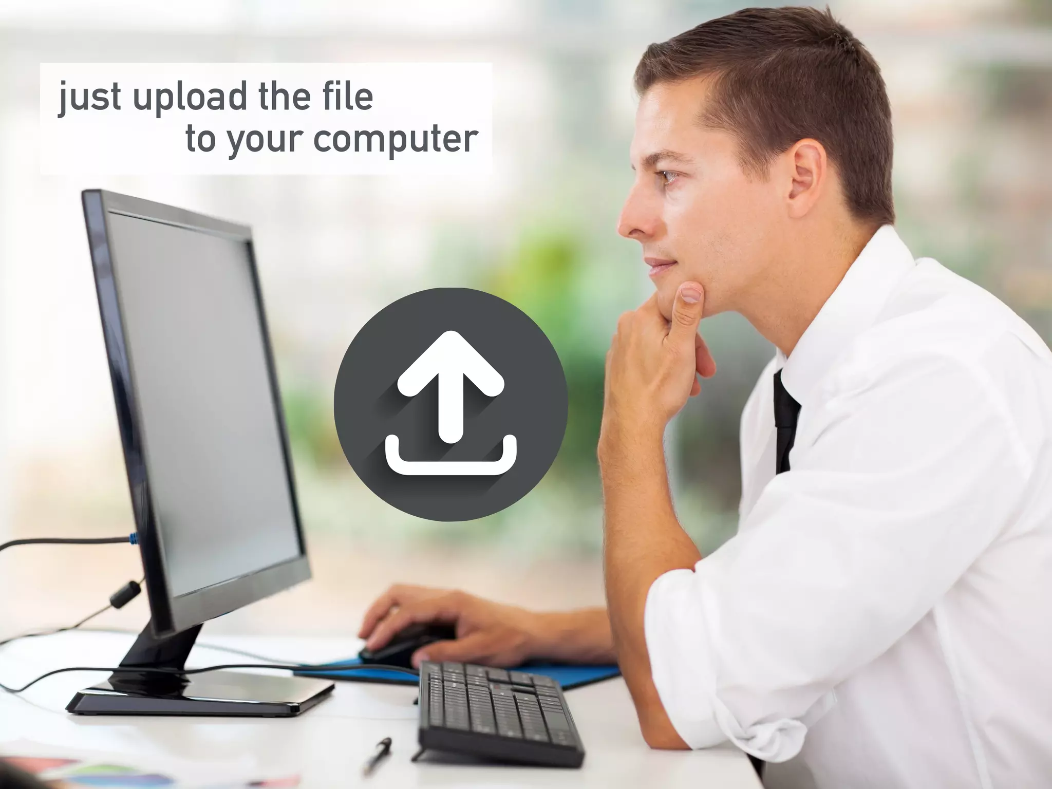 just upload the file 
to your computer 
 