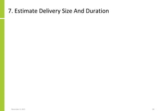 7. Estimate Delivery Size And Duration
November 8, 2022 80
 