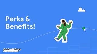 Perks &
Benefits!
 