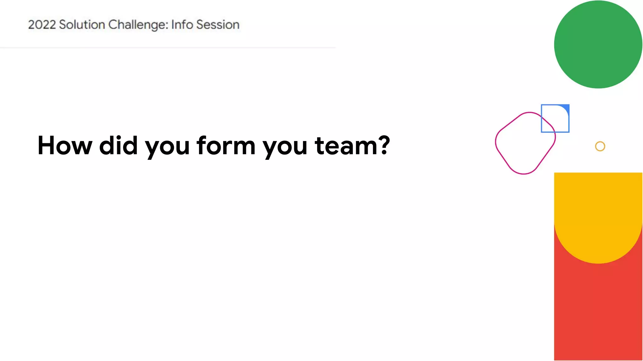 How did you form you team?
 