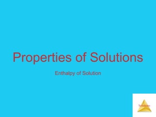 Solution chemistry enthalpy | PPT