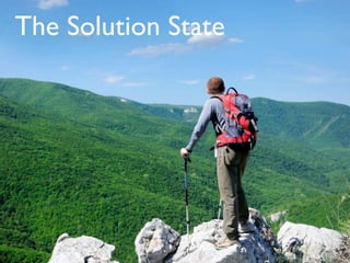 The Solution State
 