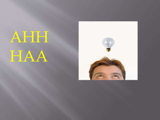 AHH 
HAA 
 