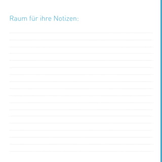 Raum für ihre Notizen:
 