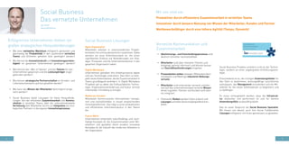 4 5
Ilja Hauß
Geschäftsführer
•	 Wie kann weltweites Wachstum erfolgreich gemeistert und
gleichzeitig die Produktivität in den zunehmend verteilten
Teams und Einheiten gehalten bzw. gesteigert werden?
•	 Wie können die Innovationskraft und Innovationsgeschwin-
digkeit im gesamten Unternehmen gesteigert werden?
•	 Wie können der „War of Talents“ und die Talente für das
Unternehmen gewonnen und die Leistungsträger enger
gebunden werden?
•	 Wie können strategische Partnerschaften im Kunden- und
Lieferantennetzwerk optimal gestaltet werden?
•	 Wie kann das Wissen der Mitarbeiter bestmöglich einge-
setzt werden?
•	 Social Business bietet Lösungen für diese Herausforde-
rungen: Von der effizienten Zusammenarbeit und Kommu-
nikation in verteilten Teams über die unternehmensweite
Vernetzung aller Mitarbeiter bis hin zur Integration von stra-
tegischen Partnern in die eigenen Innovationsprozesse.
Social Business Lösungen
Social Business
Das vernetzte Unternehmen
Agile Organisation
Mitarbeiter arbeiten in unterschiedlichen Projekt-
kontexten frei und kundenzentriert zusammen. Dabei
wenden sie neue Arbeitskonzepte an, die einen
signifikanten Einfluss auf Veränderungen von Stra-
tegie, Prozessen und die Unternehmenskultur in der
gesamten Organisation haben.
Digital Workplace
Unternehmen gestalten ihre Arbeitsprozesse digital
und von Technologie unterstützt. Das führt zu kom-
plett neuen Arbeitsweisen, die die Zusammenarbeit in
Teams grundlegend verändern. In Digital Workplace
Projekten gilt es daher die Einflussfaktoren Techno-
logie, Organisationsveränderung und Kultur sinnvoll
miteinander in Einklang zu bringen.
Modernes Intranet
Mitarbeiter kommunizieren Informationen transpa-
rent und nachvollziehbar in visuell ansprechenden
Intranetplattformen. Das trägt zu einer produktiveren
und effizienteren Informationskultur in den Teams
bei.
Future Work
Unternehmen entwickeln zukunftsfähige und nach-
haltige Konzepte für die Zusammenarbeit unter Mit-
arbeitern und gestalten damit proaktiv innovative
Konzepte für die Zukunft des modernen Arbeitens in
der Organisation.
Erfolgreiche Unternehmen stehen vor
großen strategischen Herausforderungen
•	 Abstimmungs- und Entscheidungsprozesse sind
deutlich schneller nachvollziehbar.
•	 Mitarbeiter sind über relevante Themen und
Vorgänge optimal informiert und können besser
auf Geschäftsanforderungen eingehen.
•	 Prozesskosten sinken messbar. Effizientere Kom-
munikation und Meetings reduzieren Reibungs-
verluste.
•	 Mitarbeiter sind miteinander vernetzt und kön-
nen auf das unternehmensweit verteilte Wissen
direkt zugreifen. Partner und Kunden sind naht-
los integriert.
•	 Potenzielle Risiken werden früher erkannt und
Lösungen schneller bereichsübergreifend erar-
beitet.
Vernetzte Kommunikation und
Zusammenarbeit
Social Business Projekte scheitern nicht an der Techno-
logie, sondern an einer ungeeigneten Einführungsstra-
tegie.
Entscheidend ist es, die richtigen Anwendungsfelder für
den Start zu bestimmen, leistungsfähige Leuchttürme
aufzubauen, das Management einzubinden und die Mit-
arbeiter für die neuen Arbeitsweisen zu begeistern und
zu befähigen.
Es muss sichergestellt werden, dass die Infrastruk-
tur skalierbar und performant ist und für weitere
Anwendungsfälle ausbaufähig bleibt.
Das ist unser Anspruch als Social Business Spezialist.
Wir freuen uns darauf, auch ihre Social Collaboration
Lösungen erfolgreich mit ihnen gemeinsam zu gestalten.
Mit uns sind sie:
Produktiver durch effizientere Zusammenarbeit in verteilten Teams
Innovativer durch bessere Nutzung von Wissen der Mitarbeiter, Kunden und Partner
Wettbewerbsfähiger durch eine höhere Agilität (Tempo, Dynamik)
 