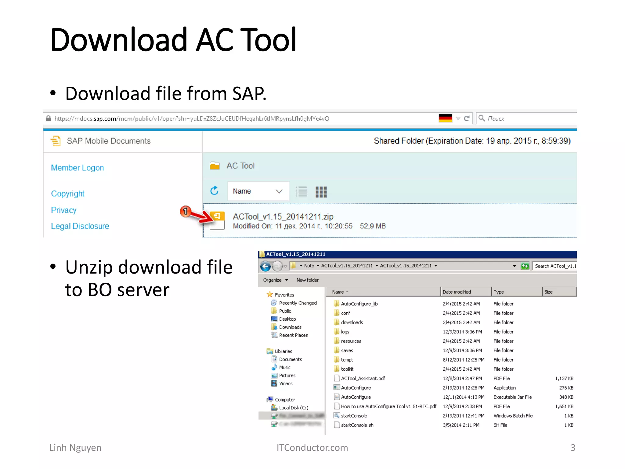 Download AC Tool
• Unzip download file
to BO server
Linh Nguyen ITConductor.com 3
• Download file from SAP.
 