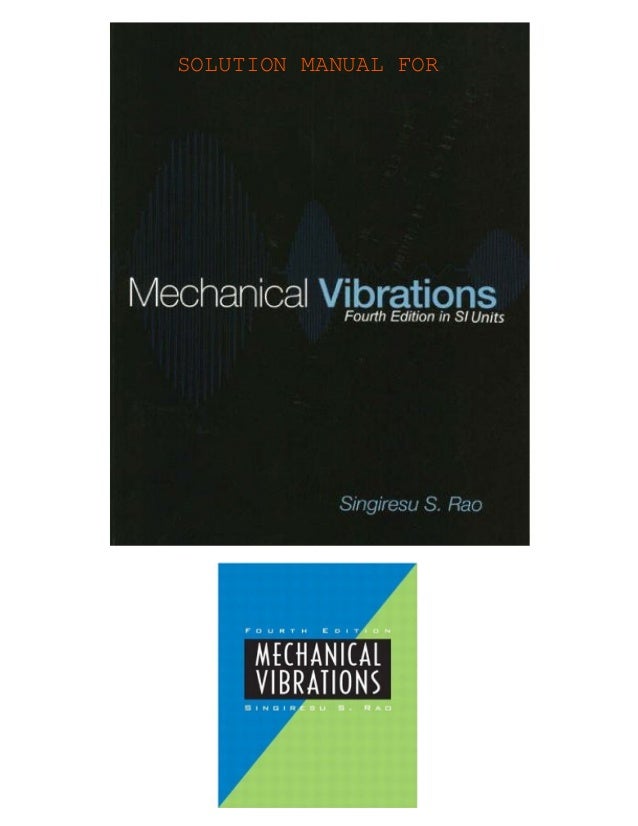 Mechanical vibrations rao 5th edition solution manual pdf