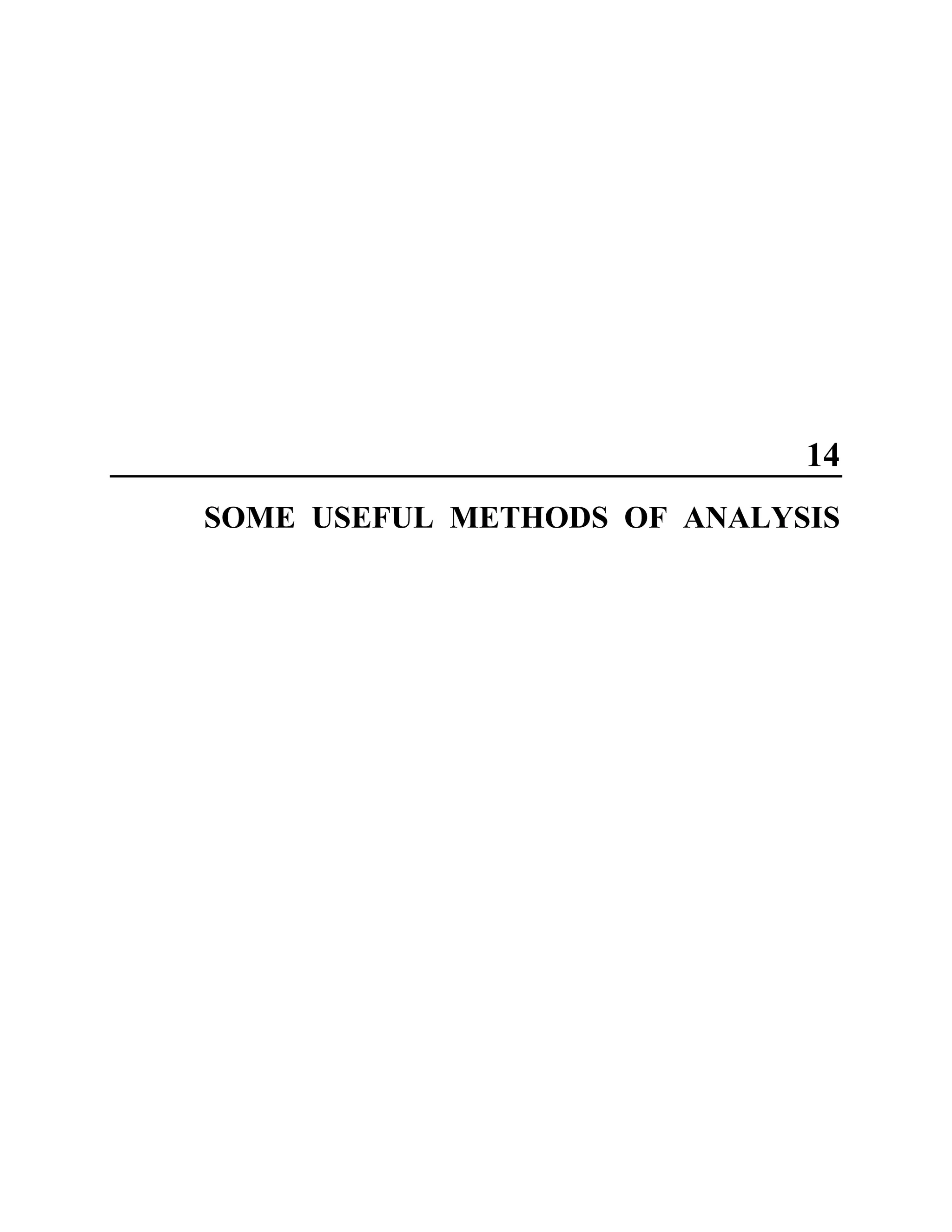 14
SOME USEFUL METHODS OF ANALYSIS
 