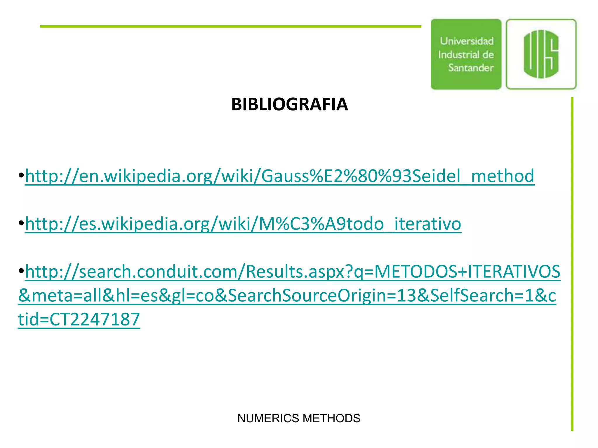 http://search.conduit.com/Results.aspx?q=METODOS+ITERATIVOS&meta=all&hl=es&gl=co&SearchSourceOrigin=13&SelfSearch=1&ctid=CT2247187NUMERICS METHODS