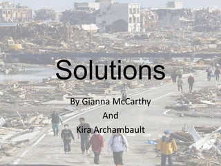 Solutions By Gianna McCarthy And Kira Archambault 