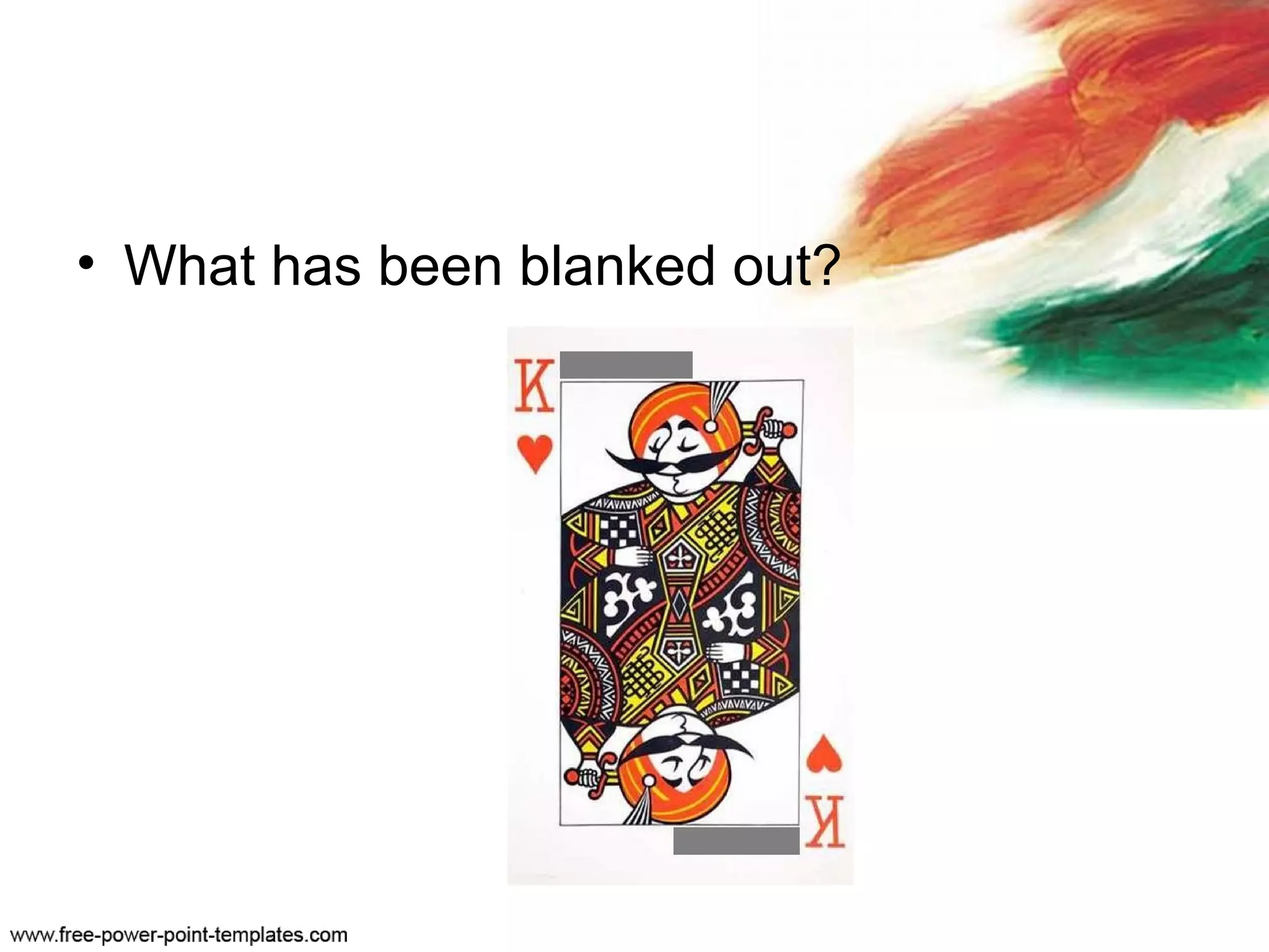 • What has been blanked out?
 