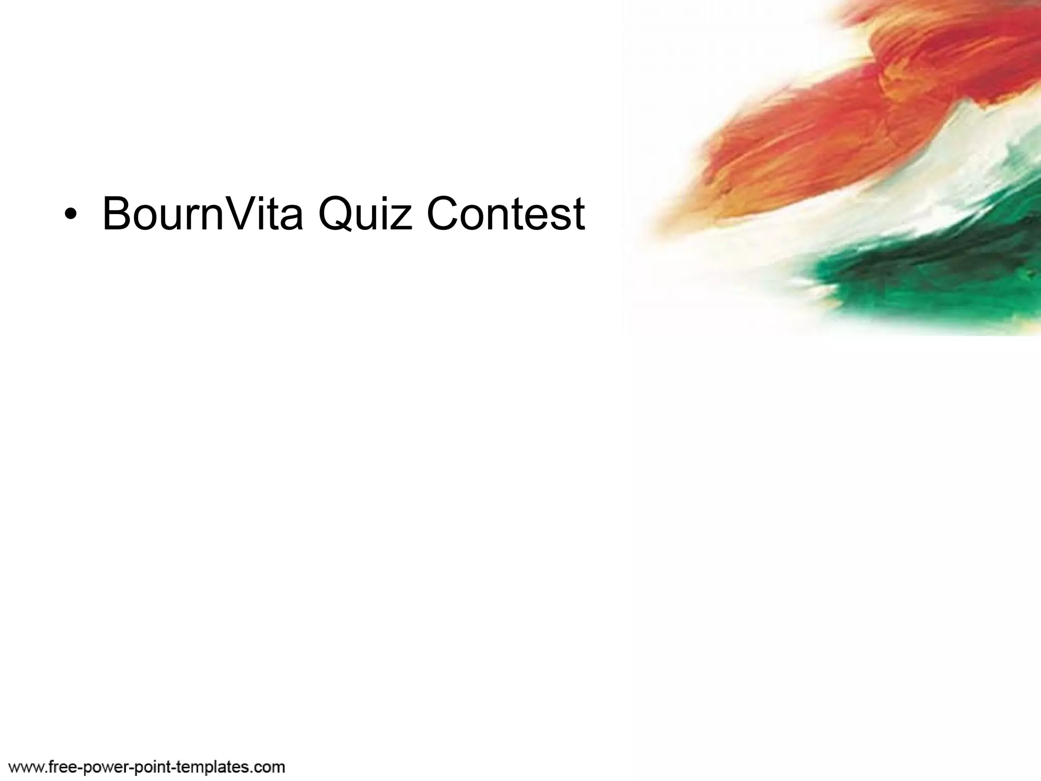 • BournVita Quiz Contest
 