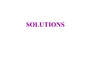 SOLUTIONS
 