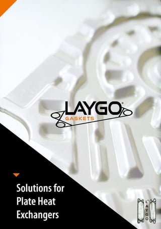 All solutions for plate heat exchangers are available in the new leaflet of Laygo
