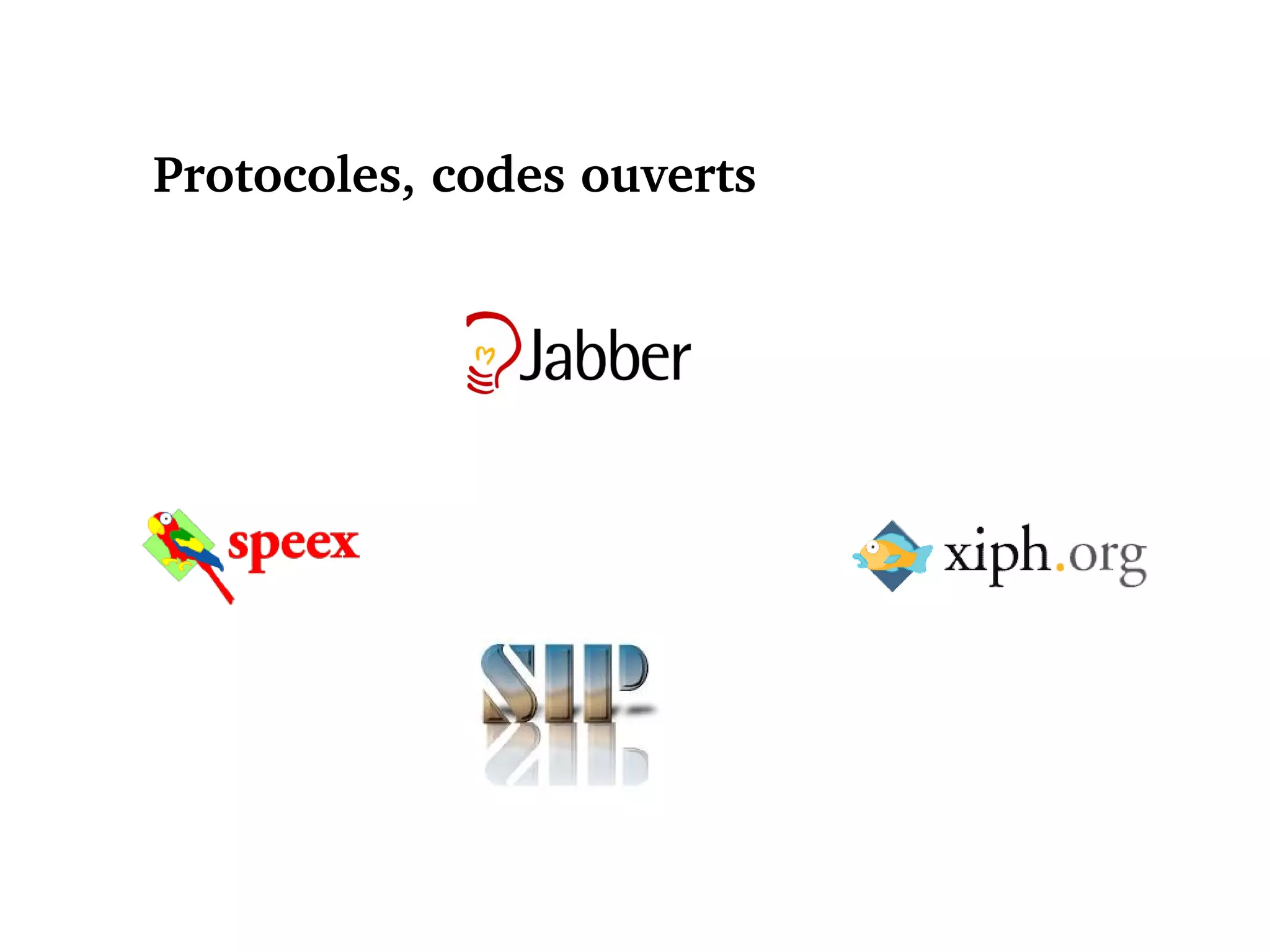 Protocoles, codes ouverts 