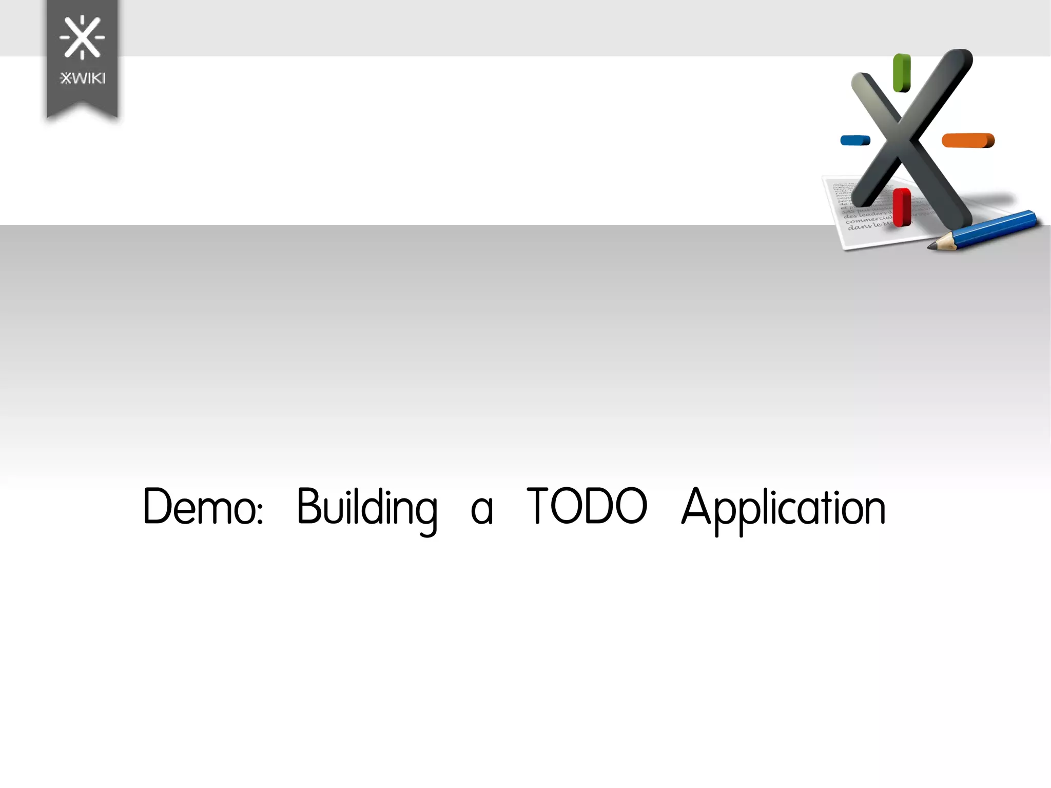 Demo: Building a TODO Application
 