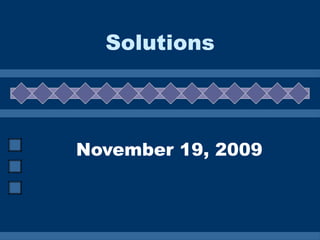 November 19, 2009 Solutions 