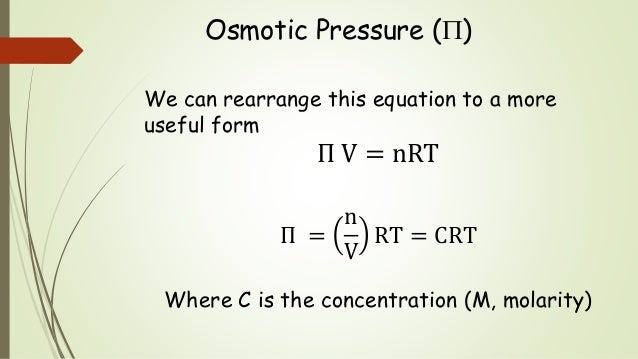 colligative properties & osmotic pressure essay The proportionality to concentration means that osmotic pressure is a colligative property osmotic pressures far higher than those which actually exist. colligative properties & osmotic pressure essay The proportionality to concentration means that osmotic pressure is a colligative property osmotic pressures far higher than those which actually exist.