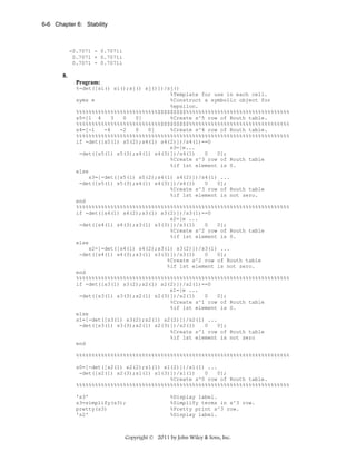 6-6 Chapter 6: Stability

-0.7071 - 0.7071i
0.7071 + 0.7071i
0.7071 - 0.7071i

8.
Program:
%-det([si() si();sj() sj()])/sj()
%Template for use in each cell.
syms e
%Construct a symbolic object for
%epsilon.
%%%%%%%%%%%%%%%%%%%%%%%%%%$$$$$$$$$%%%%%%%%%%%%%%%%%%%%%%%%%%%%%%%%%
s5=[1 4
3
0
0]
%Create s^5 row of Routh table.
%%%%%%%%%%%%%%%%%%%%%%%%%%%$$$$$$$$$%%%%%%%%%%%%%%%%%%%%%%%%%%%%%%%%
s4=[-1
-4
-2
0
0]
%Create s^4 row of Routh table.
%%%%%%%%%%%%%%%%%%%%%%%%%%%%%%%%%%%%%%%%%%%%%%%%%%%%%%%%%%%%%%%%%%%%
if -det([s5(1) s5(2);s4(1) s4(2)])/s4(1)==0
s3=[e...
-det([s5(1) s5(3);s4(1) s4(3)])/s4(1)
0
0];
%Create s^3 row of Routh table
%if 1st element is 0.
else
s3=[-det([s5(1) s5(2);s4(1) s4(2)])/s4(1) ...
-det([s5(1) s5(3);s4(1) s4(3)])/s4(1)
0
0];
%Create s^3 row of Routh table
%if 1st element is not zero.
end
%%%%%%%%%%%%%%%%%%%%%%%%%%%%%%%%%%%%%%%%%%%%%%%%%%%%%%%%%%%%%%%%%%%%
if -det([s4(1) s4(2);s3(1) s3(2)])/s3(1)==0
s2=[e ...
-det([s4(1) s4(3);s3(1) s3(3)])/s3(1)
0
0];
%Create s^2 row of Routh table
%if 1st element is 0.
else
s2=[-det([s4(1) s4(2);s3(1) s3(2)])/s3(1) ...
-det([s4(1) s4(3);s3(1) s3(3)])/s3(1)
0
0];
%Create s^2 row of Routh table
%if 1st element is not zero.
end
%%%%%%%%%%%%%%%%%%%%%%%%%%%%%%%%%%%%%%%%%%%%%%%%%%%%%%%%%%%%%%%%%%%%
if -det([s3(1) s3(2);s2(1) s2(2)])/s2(1)==0
s1=[e ...
-det([s3(1) s3(3);s2(1) s2(3)])/s2(1)
0
0];
%Create s^1 row of Routh table
%if 1st element is 0.
else
s1=[-det([s3(1) s3(2);s2(1) s2(2)])/s2(1) ...
-det([s3(1) s3(3);s2(1) s2(3)])/s2(1)
0
0];
%Create s^1 row of Routh table
%if 1st element is not zero
end
%%%%%%%%%%%%%%%%%%%%%%%%%%%%%%%%%%%%%%%%%%%%%%%%%%%%%%%%%%%%%%%%%%%%
s0=[-det([s2(1) s2(2);s1(1) s1(2)])/s1(1) ...
-det([s2(1) s2(3);s1(1) s1(3)])/s1(1)
0
0];
%Create s^0 row of Routh table.
%%%%%%%%%%%%%%%%%%%%%%%%%%%%%%%%%%%%%%%%%%%%%%%%%%%%%%%%%%%%%%%%%%%%
's3'
s3=simplify(s3);
pretty(s3)
's2'

%Display label.
%Simplify terms in s^3 row.
%Pretty print s^3 row.
%Display label.

Copyright © 2011 by John Wiley & Sons, Inc.

 