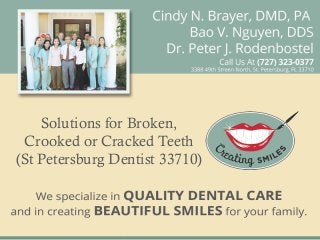 Solutions for Broken,
 Crooked or Cracked Teeth
(St Petersburg Dentist 33710)
 