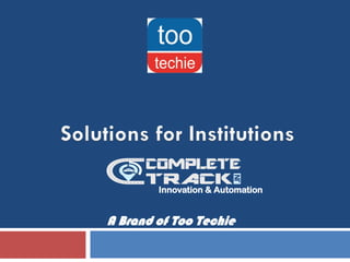 A Brand of Too Techie
Innovation & Automation
 