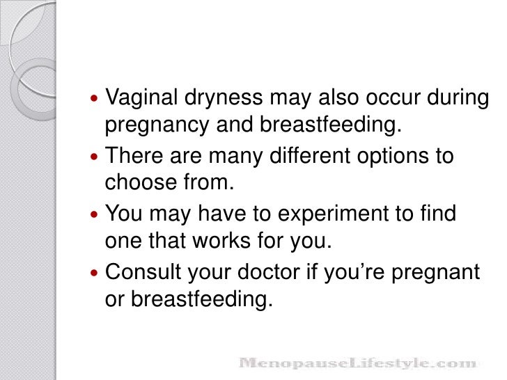 Solutions for vaginal dryness, vaginal soreness and vaginal irritation