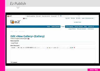 Ez Publish
 