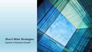 Sherri Sklar Strategies
Experts in Revenue Growth

 