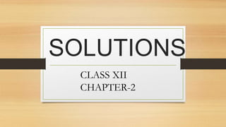 SOLUTIONS
CLASS XII
CHAPTER-2
 
