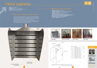 Hotte aspirante
I
Largeur de travail :
Matériaux de fabrication :
Finitions :
Configuration frontale :
Vitesse d’air obtenue au niveau des zones ouvertes :
Vitesse d’air dans la tuyauterie de dépoussiérage :
Pince de mise à la terre pour normes ATEX
Poids de l’équipement :
Poste de
conditionnement des sacs
avec panneaux aspirants
Configuration skid de
petits conditionnements
Débit :
Implantation :
Objectif :
EXISTE
SUR
MESURE
www.palamaticprocess.fr/machines-industrielles/solutions-sacs/vide-sacs-manuels
Vidéos & plans téléchargeables en ligne
Options
Voir toutes nos
options en pages
18-19
Hotteaspirante
F Hotte sur tableF Hotte sur table F Hotte avec balance intégrée F Hotte pour soutirage F Salle de prépesée
Sortie Ø
L
H
252322
 