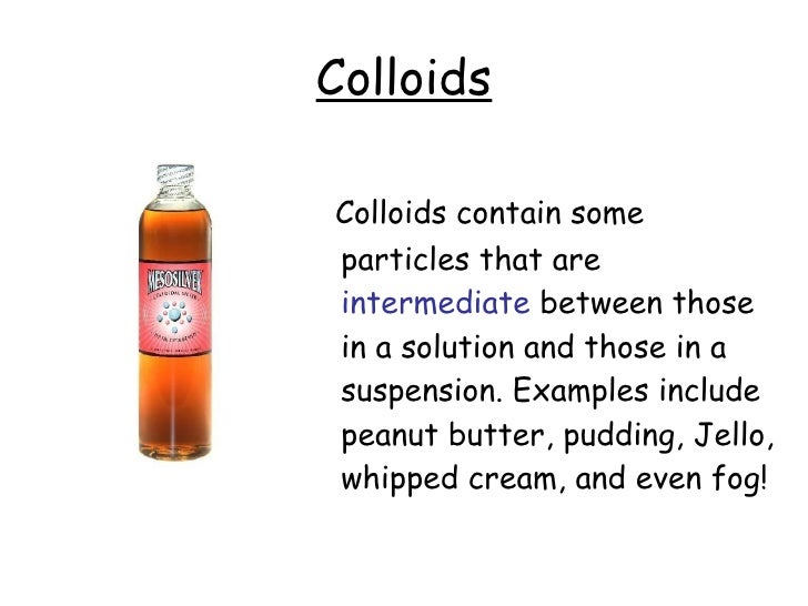 Solutions, suspensions, and colloids