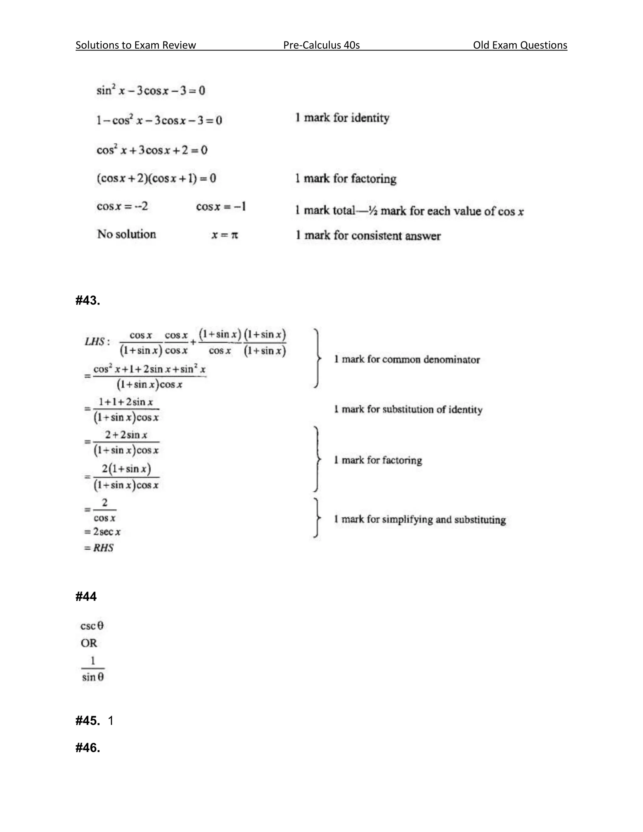 Solutions to Exam Review   Pre-Calculus 40s   Old Exam Questions




#43.




#44




#45. 1

#46.
 