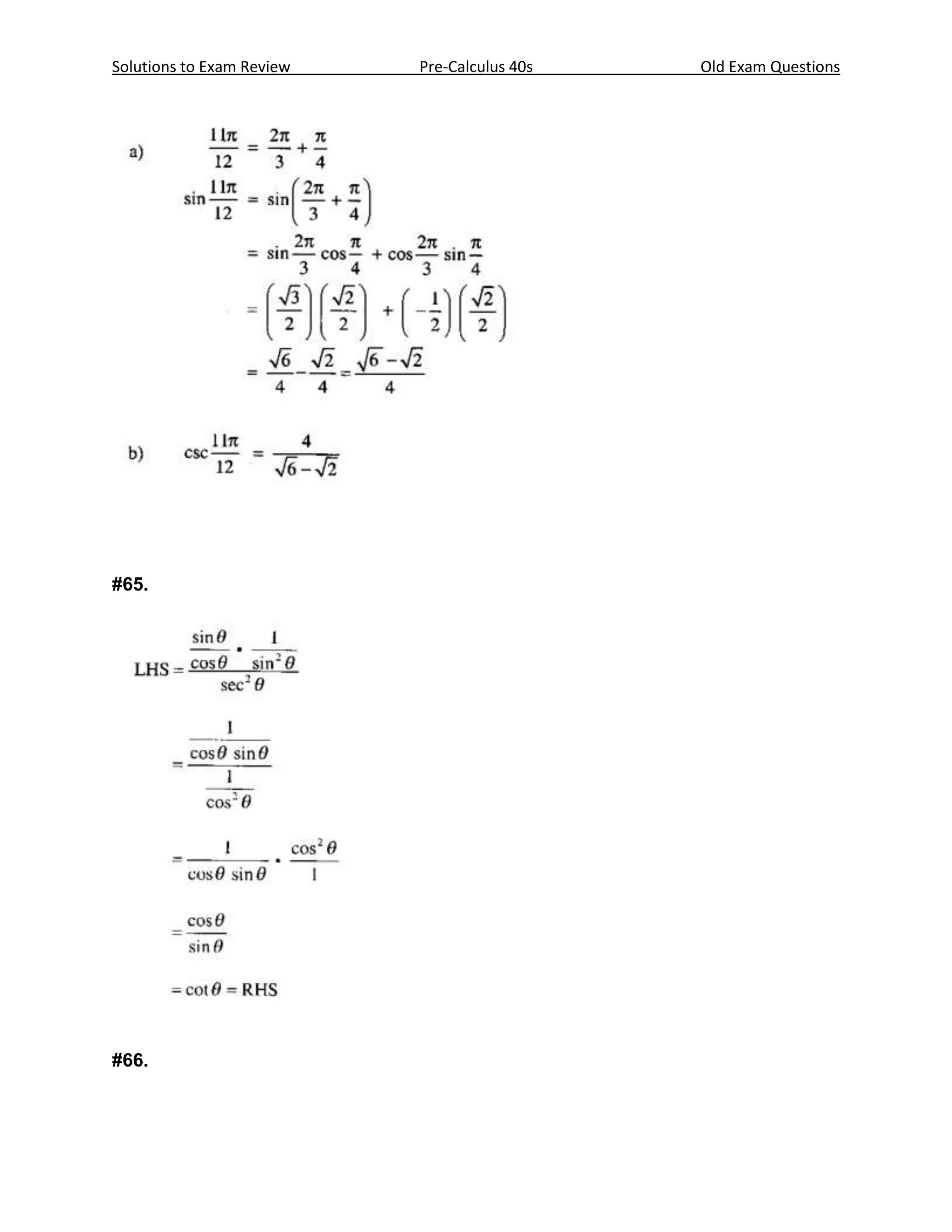 Solutions to Exam Review   Pre-Calculus 40s   Old Exam Questions




#65.




#66.
 