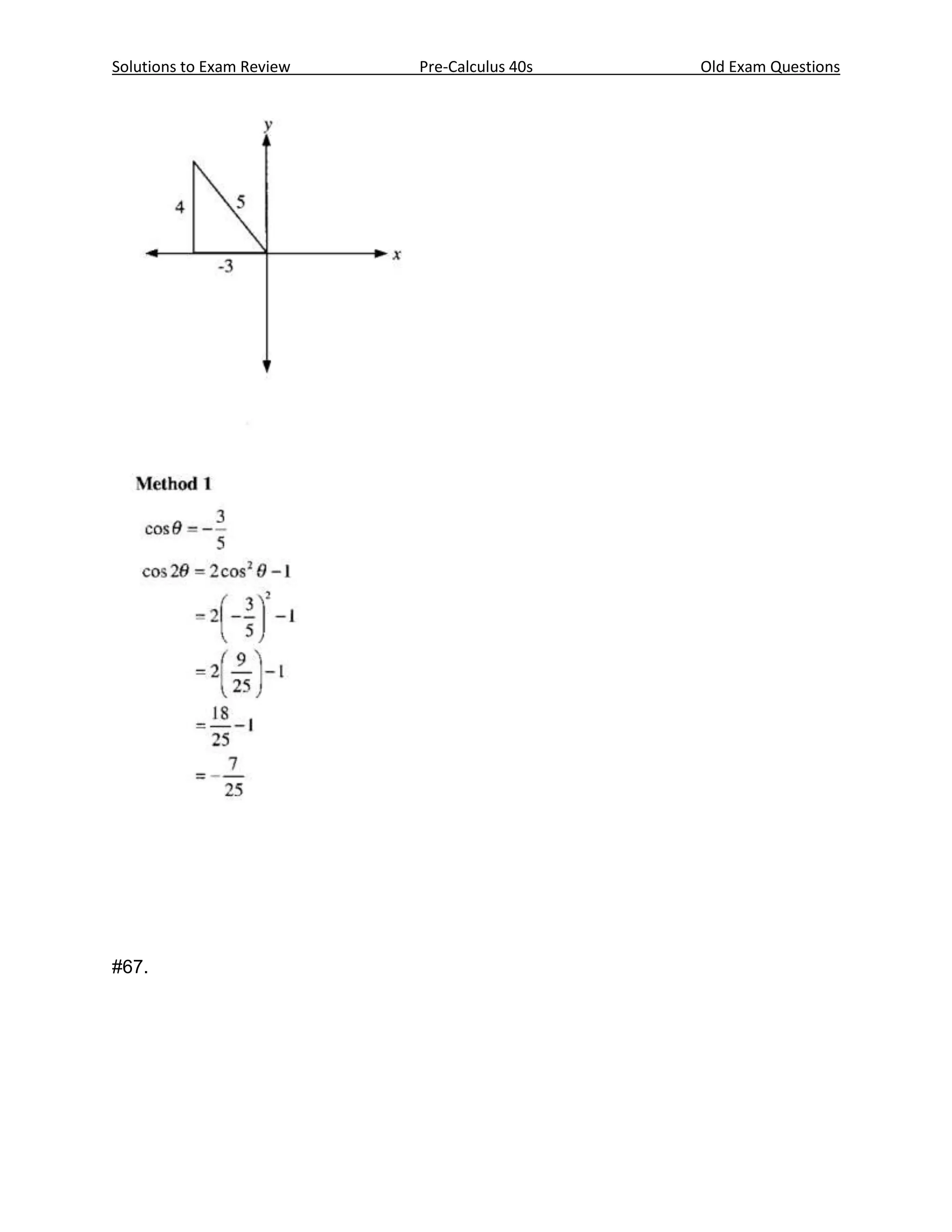 Solutions to Exam Review   Pre-Calculus 40s   Old Exam Questions




#67.
 