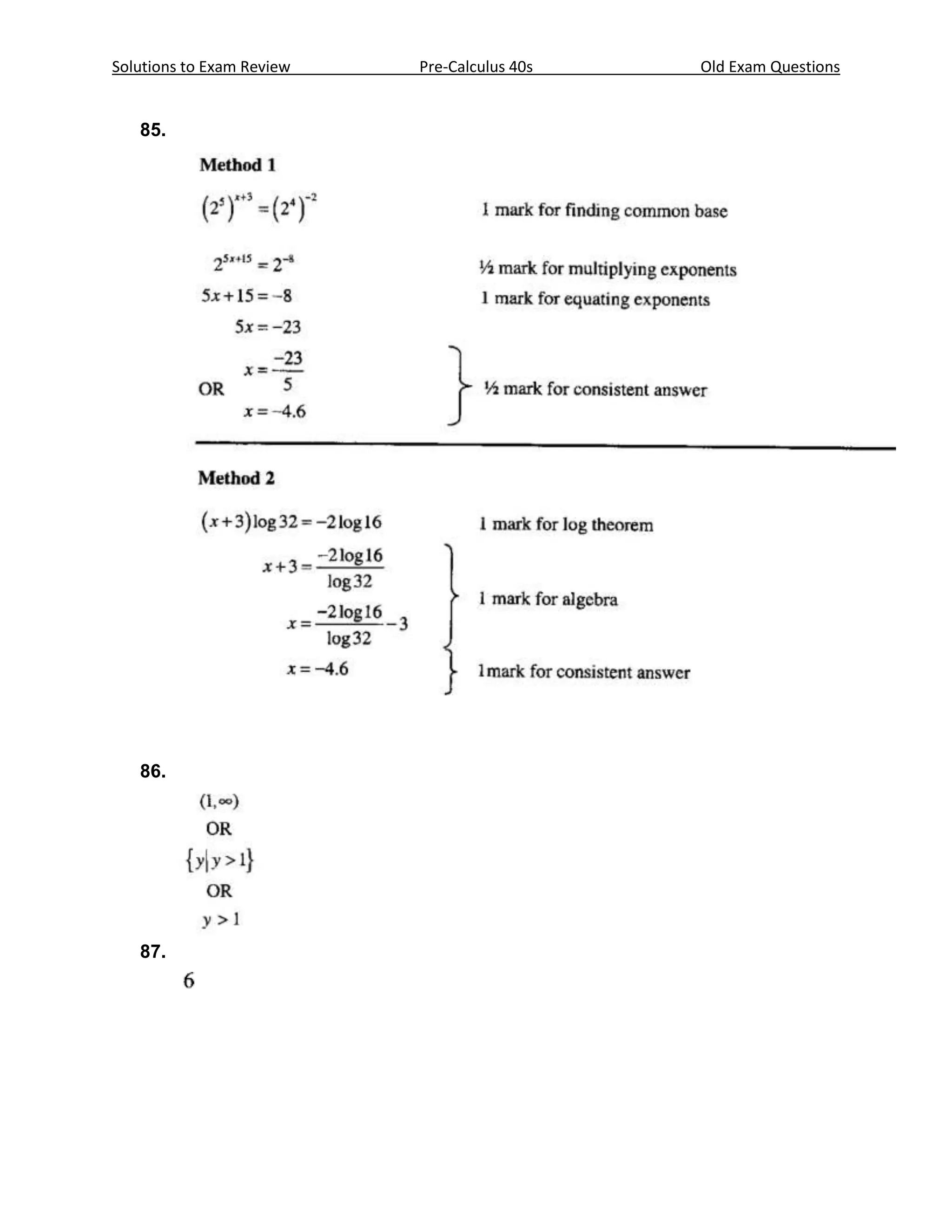 Solutions to Exam Review   Pre-Calculus 40s   Old Exam Questions


   85.




   86.




   87.
 
