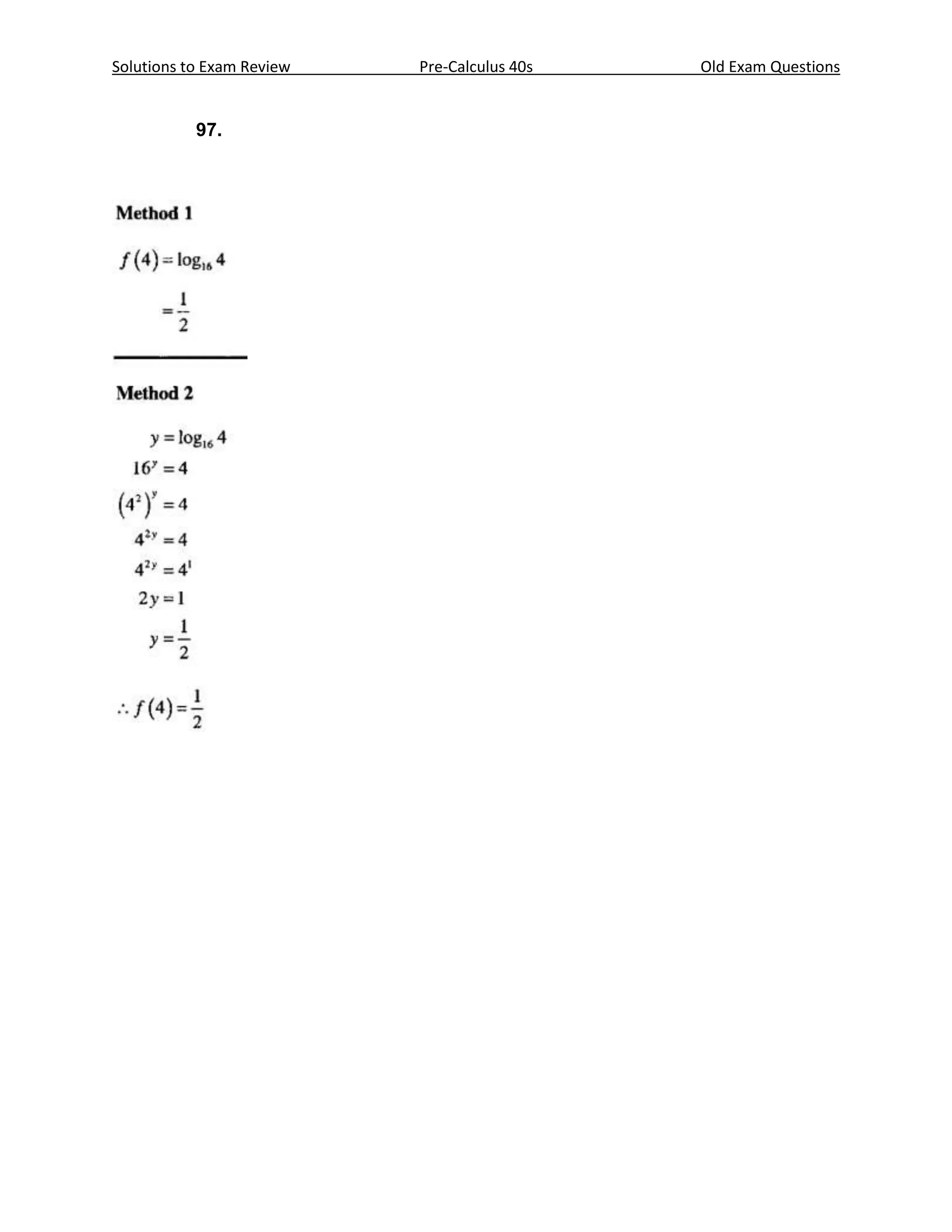 Solutions to Exam Review   Pre-Calculus 40s   Old Exam Questions


           97.
 