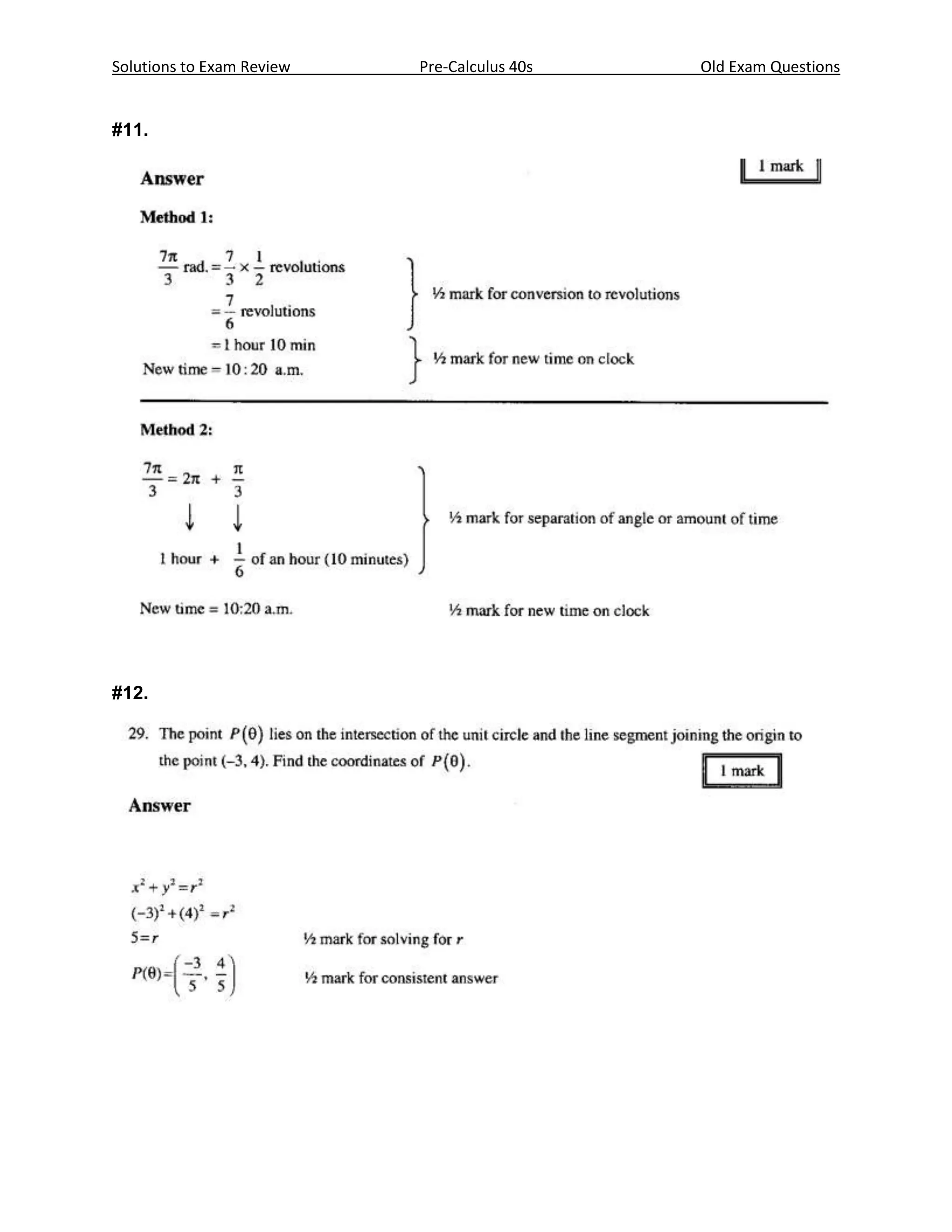 Solutions to Exam Review   Pre-Calculus 40s   Old Exam Questions


#11.




#12.
 