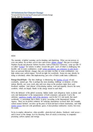 10 Solutions for Climate Change
Tenpossibilitiesforstavingoff catastrophicclimate change
Nov26, 2007 |By DavidBiello
NASA
...