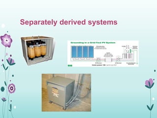 Separately derived systems
 