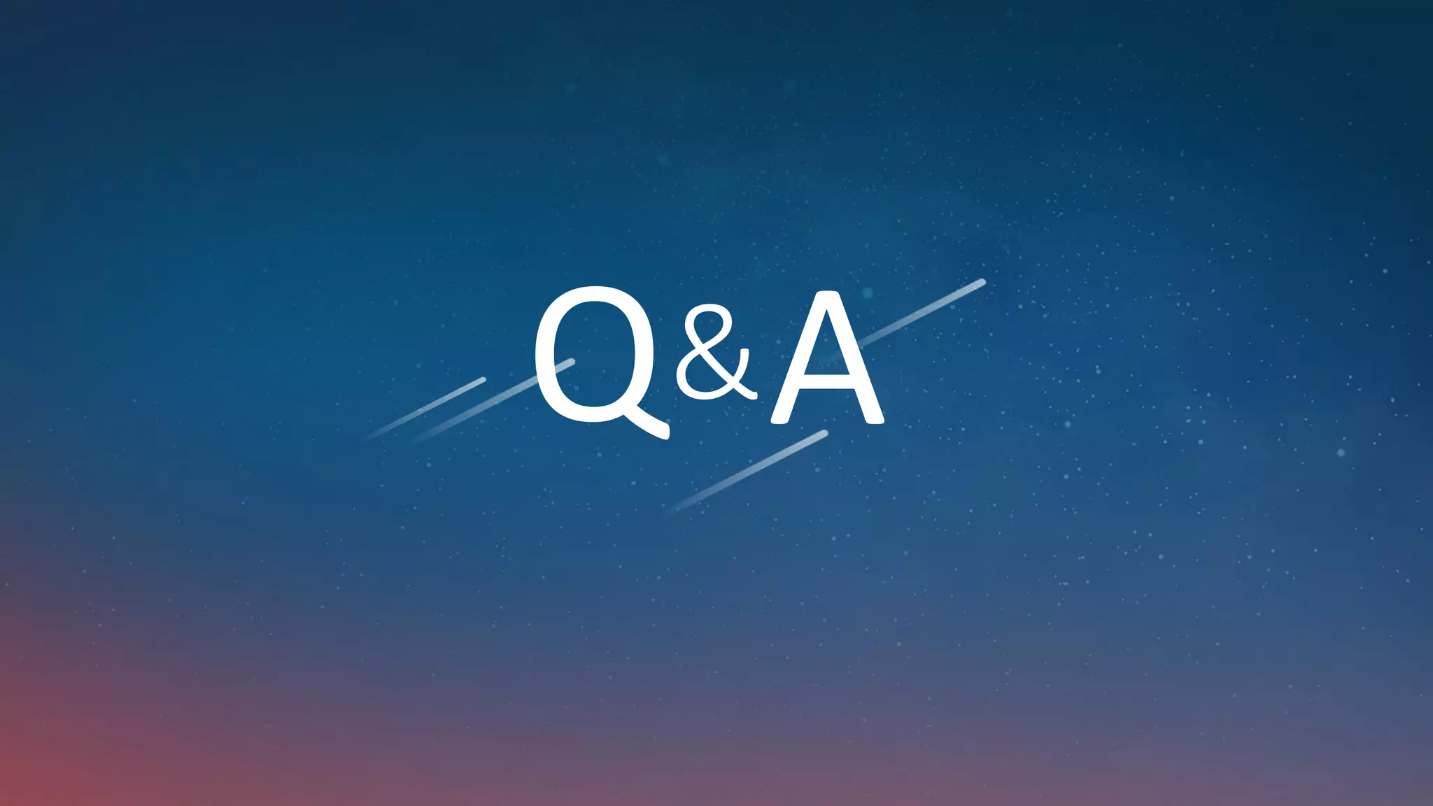 Q&A
 