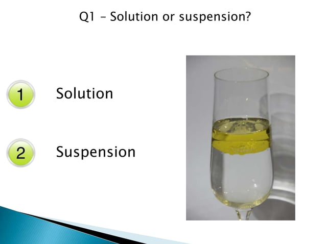 Solution suspension | PPTX | Chemistry | Science